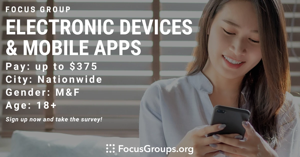 Focus Group on Electronic Devices & Mobile Apps