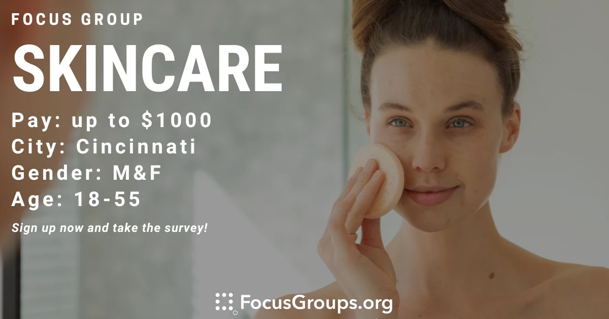 Focus Group on Skincare in Cincinnati