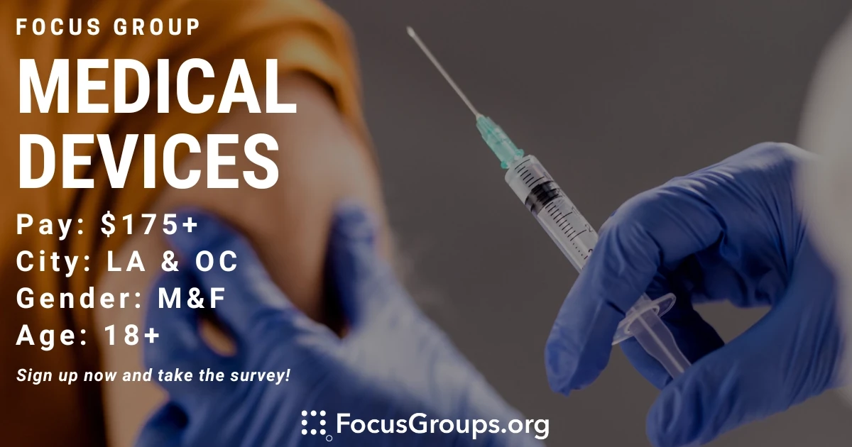 Focus Group on Medical Devices in LA & OC - FocusGroups.org