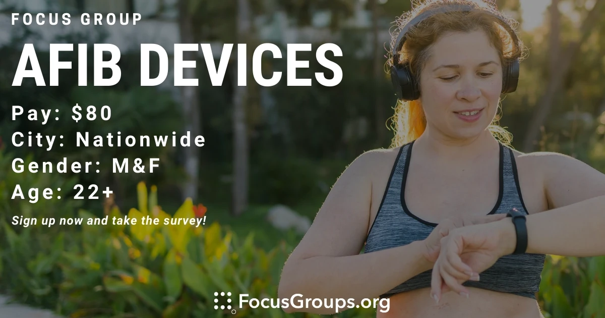 Focus Group on AFib Devices - FocusGroups.org
