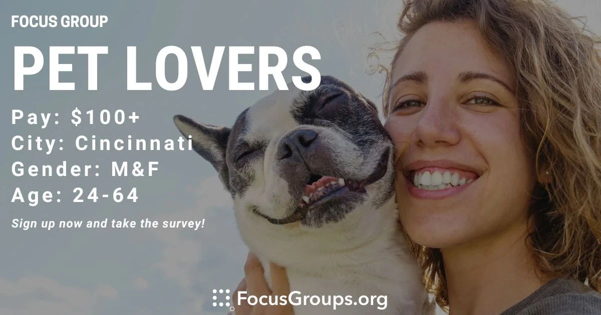 Focus Group for Pet Lovers in Cincinnati